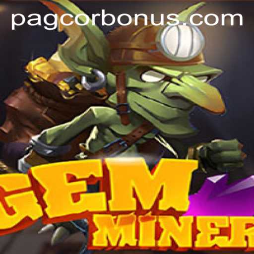 Discover the Excitement of GemMiner and Its Connection to PAGCOR